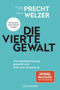 Die vierte Gewalt Precht, Richard David; Welzer, Harald Libro in brossura 