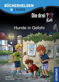 Die drei ??? Kids, Bücherhelden 2. Klasse, Hunde in Gefahr Blanck, Ulf; Pfeiffer, Boris; Gumpert, Steffen (Illustrationen) Couverture rigide 