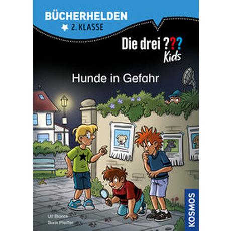 Die drei ??? Kids, Bücherhelden 2. Klasse, Hunde in Gefahr Blanck, Ulf; Pfeiffer, Boris; Gumpert, Steffen (Illustrationen) Couverture rigide 