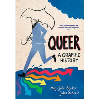 Queer: A Graphic History Barker, Meg-John; Scheele, Jules Copertina rigida 