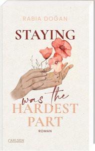 Staying Was The Hardest Part (Hardest Part 1) DoÄan, Rabia Gebundene Ausgabe 