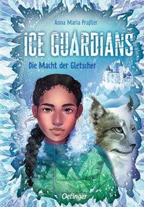 Ice Guardians 1. Die Macht der Gletscher Praßler, Anna Maria; Ekdahl, Kim (Illustrationen) Copertina rigida 