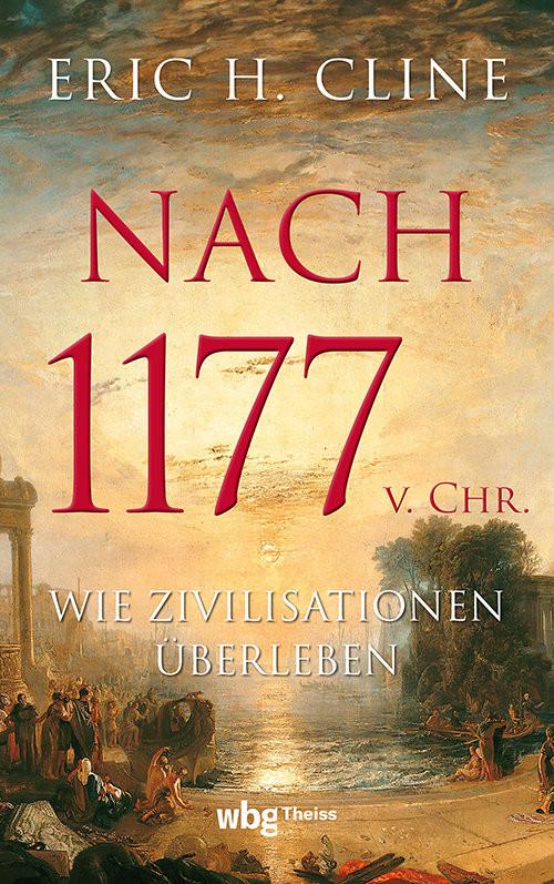 Nach 1177 v. Chr Cline, Eric H.; Fündling, Jörg (Übersetzung) Copertina rigida 