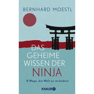 Das geheime Wissen der Ninja Moestl, Bernhard Couverture rigide 