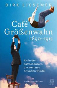 Café Größenwahn Liesemer, Dirk Couverture rigide 