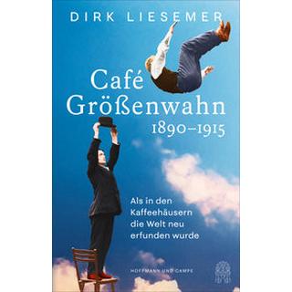 Café Größenwahn Liesemer, Dirk Couverture rigide 