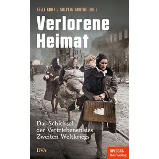 Verlorene Heimat Bohr, Felix (Hrsg.); Grothe, Solveig (Hrsg.) Copertina rigida 