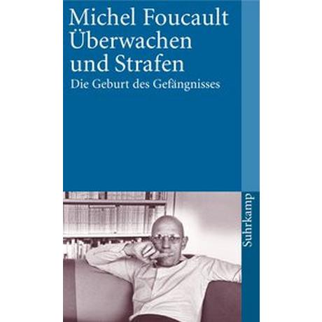 Überwachen und Strafen Foucault, Michel; Seitter, Walter (Übersetzung) Livre de poche 