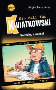 Ein Fall für Kwiatkowski (31). Vorsicht, Kamera! Banscherus, Jürgen; Butschkow, Ralf (Illustrationen) Copertina rigida 