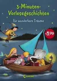 3-Minuten-Vorlesegeschichten für wunderbare Träume Loewe Vorlesebücher (Hrsg.) Gebundene Ausgabe 