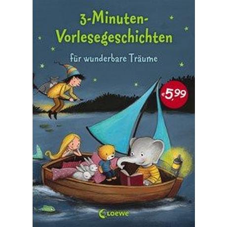 3-Minuten-Vorlesegeschichten für wunderbare Träume Loewe Vorlesebücher (Hrsg.) Gebundene Ausgabe 