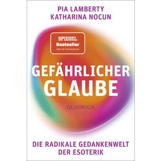 Gefährlicher Glaube Lamberty, Pia; Nocun, Katharina Libro in brossura 