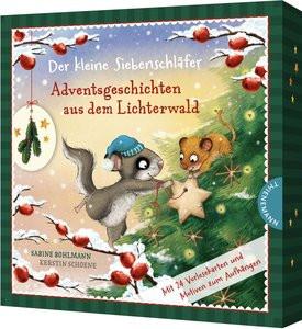 Der kleine Siebenschläfer: Adventsgeschichten aus dem Lichterwald Bohlmann, Sabine; Schoene, Kerstin (Illustrationen) Gebundene Ausgabe 