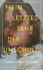 Mein letztes Jahr der Unschuld Florin, Daisy Alpert; Pociao (Übersetzung); Hollanda, Roberto de (Übersetzung) Couverture rigide 