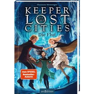 Keeper of the Lost Cities - Die Flut (Keeper of the Lost Cities 6) Messenger, Shannon; Attwood, Doris (Übersetzung) Couverture rigide 