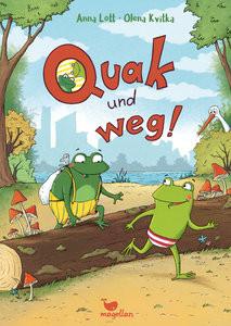 Quak und weg! Lott, Anna; Kvitka, Olena (Illustrationen) Couverture rigide 