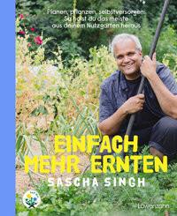 Einfach mehr ernten Singh, Sascha Gebundene Ausgabe 