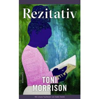 Rezitativ Morrison, Toni; Smith, Zadie (Nachwort); Handels, Tanja (Übersetzung) Gebundene Ausgabe 