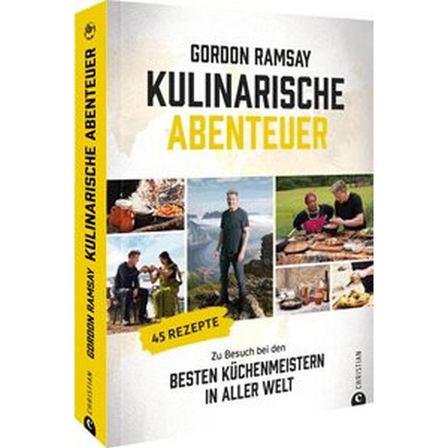 Christian  Gordon Ramsay: Kulinarische Abenteuer 