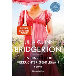 Bridgerton - Ein hinreißend verruchter Gentleman Quinn, Julia; Lingsminat, Petra (Übersetzung); Panic, Ira (Übersetzung) Gebundene Ausgabe 