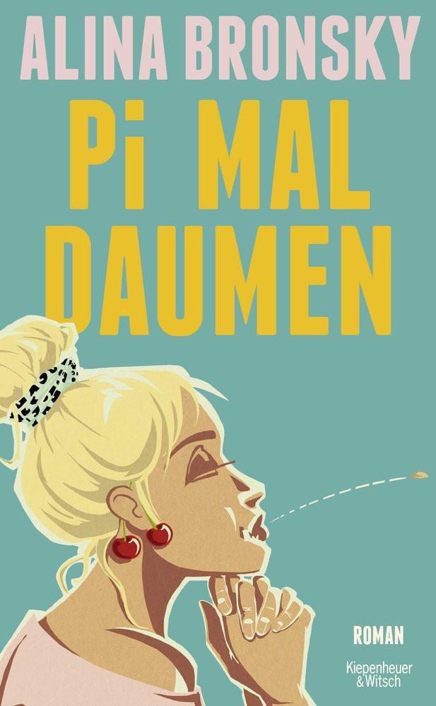 Pi mal Daumen Bronsky, Alina Gebundene Ausgabe 