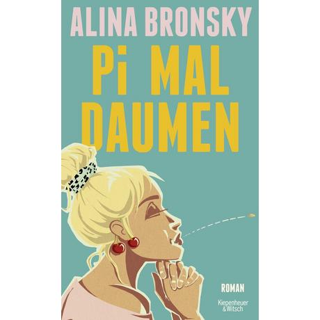 Pi mal Daumen Bronsky, Alina Gebundene Ausgabe 