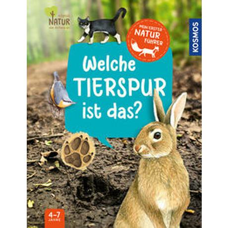 Mein erster Naturführer, Welche Tierspur ist das? Lang, Veronika Gebundene Ausgabe 