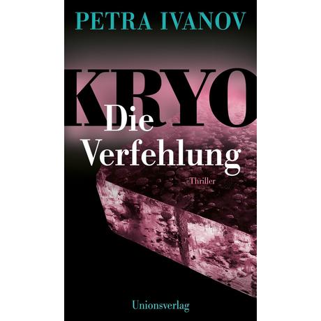 KRYO - Die Verfehlung Ivanov, Petra Copertina rigida 