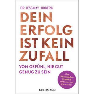 Dein Erfolg ist kein Zufall Hibberd, Jessamy; Panster, Andrea (Übersetzung) Libro in brossura 