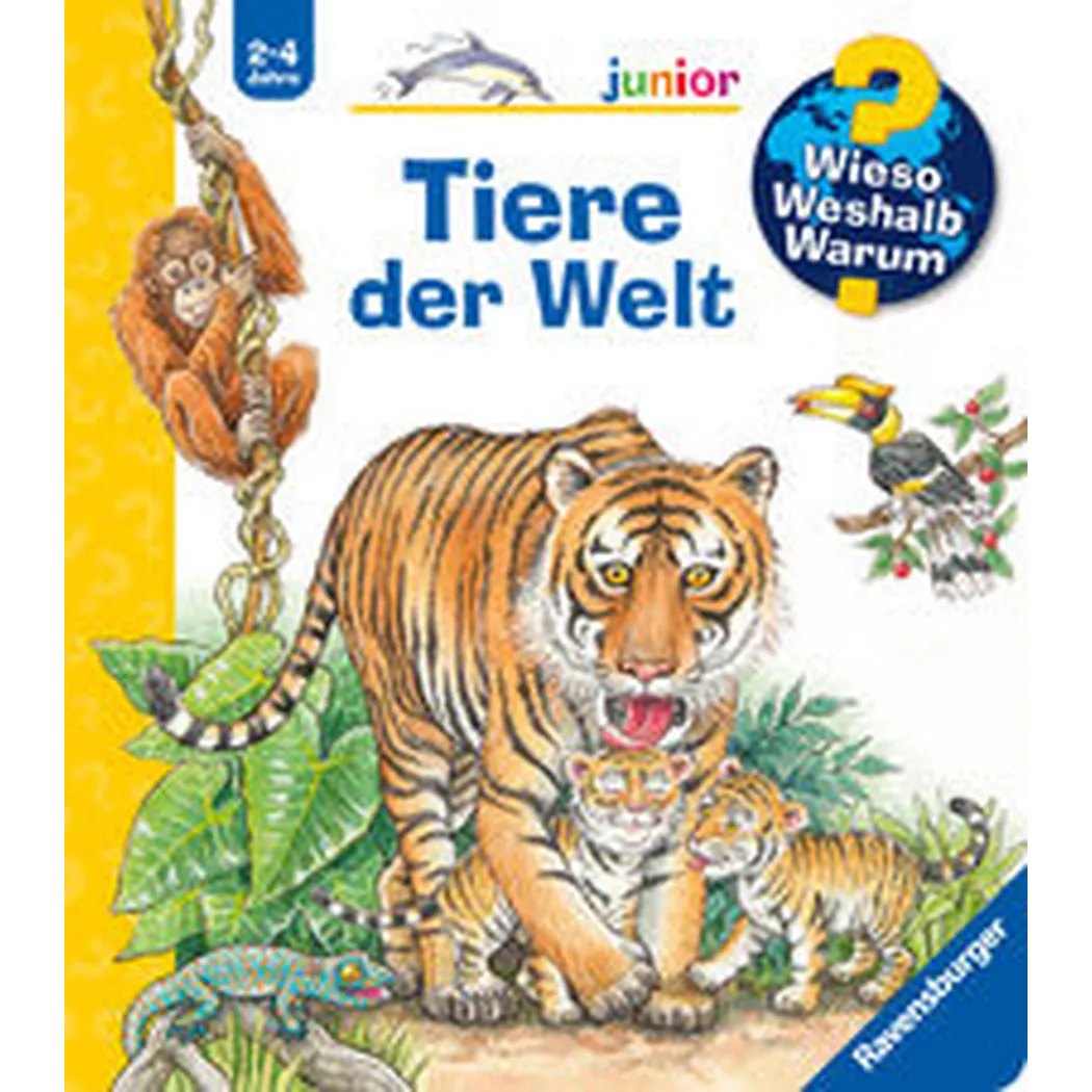 Ravensburger - Wieso? Weshalb? Warum? junior, Band 73: Tiere der Welt, Gernhäuser, Susanne; Kreimeyer-Visse, Marion (Illustrationen)