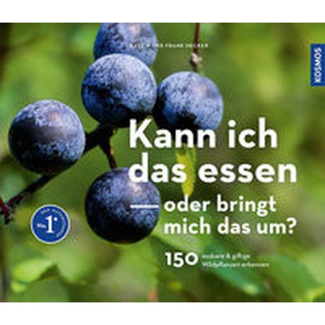 Kann ich das essen oder bringt mich das um? Hecker, Katrin; Hecker, Frank Copertina rigida 