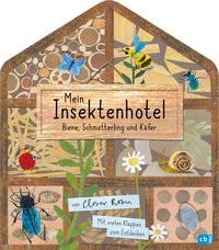 Mein Insektenhotel - Biene, Schmetterling und Käfer Robin, Clover; Robin, Clover (Illustrationen); Ranke, Elsbeth (Übersetzung) Copertina rigida 