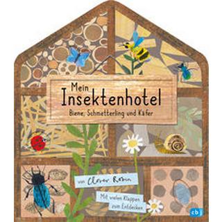 Mein Insektenhotel - Biene, Schmetterling und Käfer Robin, Clover; Robin, Clover (Illustrationen); Ranke, Elsbeth (Übersetzung) Gebundene Ausgabe 