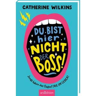 Du bist hier nicht der Boss! Wilkins, Catherine; Spindler, Christine (Übersetzung) Gebundene Ausgabe 