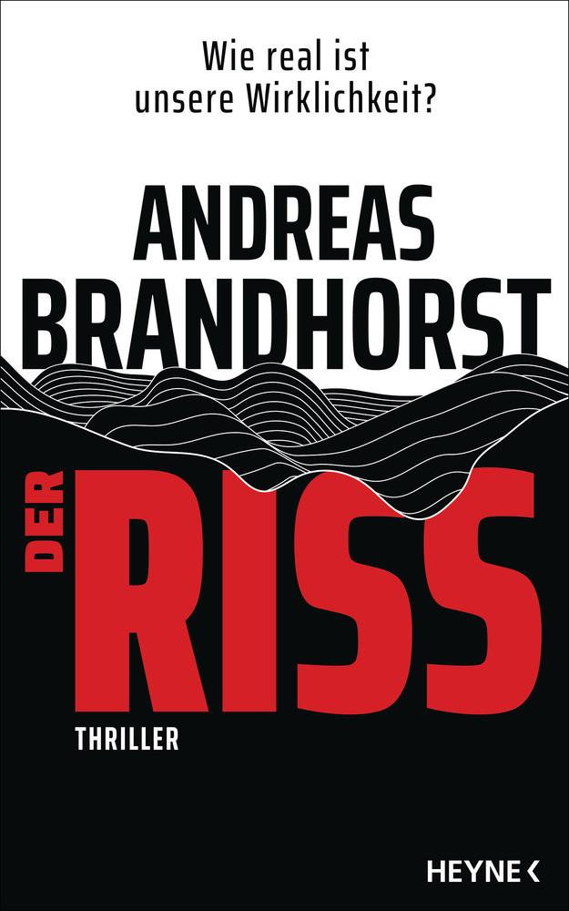 Der Riss Brandhorst, Andreas Gebundene Ausgabe 