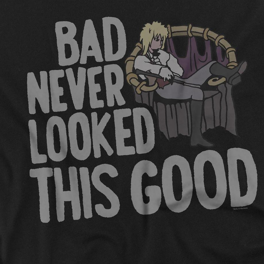 Labyrinth Bad Never Looked This Good T-Shirt  