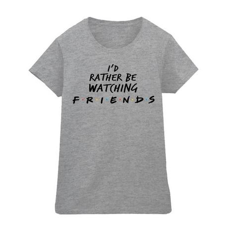 Friends Rather Be Watching T-Shirt  