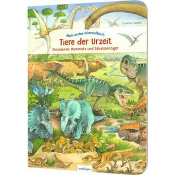 Mein erstes Wimmelbuch: Tiere der Urzeit