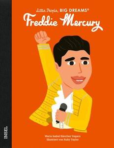 Freddie Mercury Sánchez Vegara, María Isabel; Taylor, Ruby (Illustrationen); Kleemann, Silke (Übersetzung) Couverture rigide 