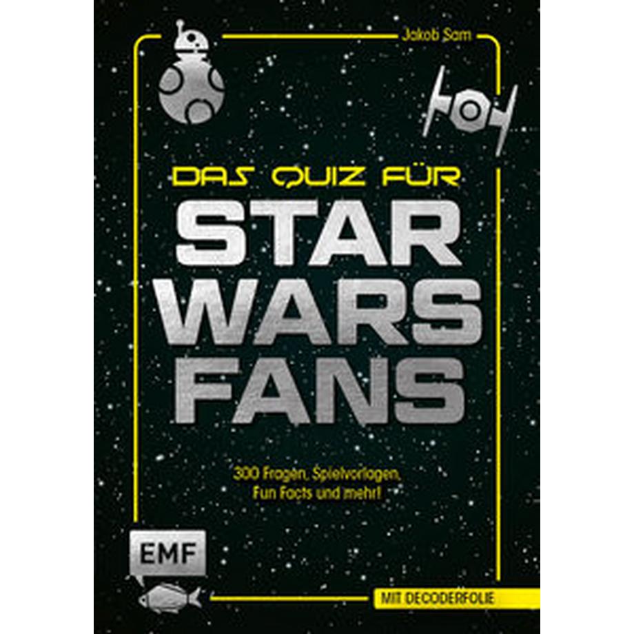 EMF Edition Michael Fischer  Das inoffizielle Quiz für Star Wars-Fans 