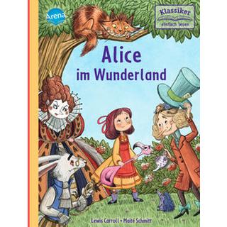 Alice im Wunderland Carroll, Lewis; Bintig, Ilse; Schmitt, Maïté (Illustrationen) Copertina rigida 