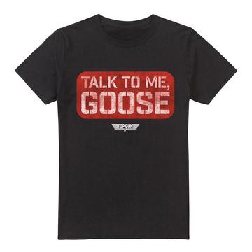 Talk To Me Goose TShirt
