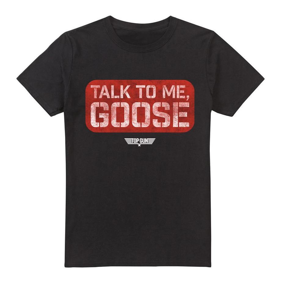 Talk To Me Goose TShirt