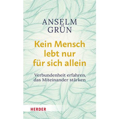 Kein Mensch lebt nur für sich allein Grün, Anselm; Walter, Rudolf (Hrsg.) Couverture rigide 