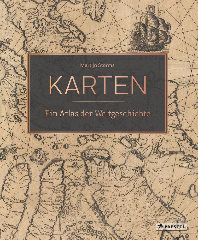 Karten - Ein Atlas der Weltgeschichte Storms, Martijn (Hrsg.); Seidel, Tom (Übersetzung) Couverture rigide 