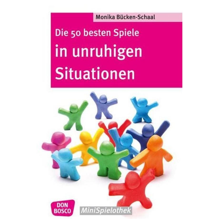 Don Bosco  Die 50 besten Spiele in unruhigen Situationen 