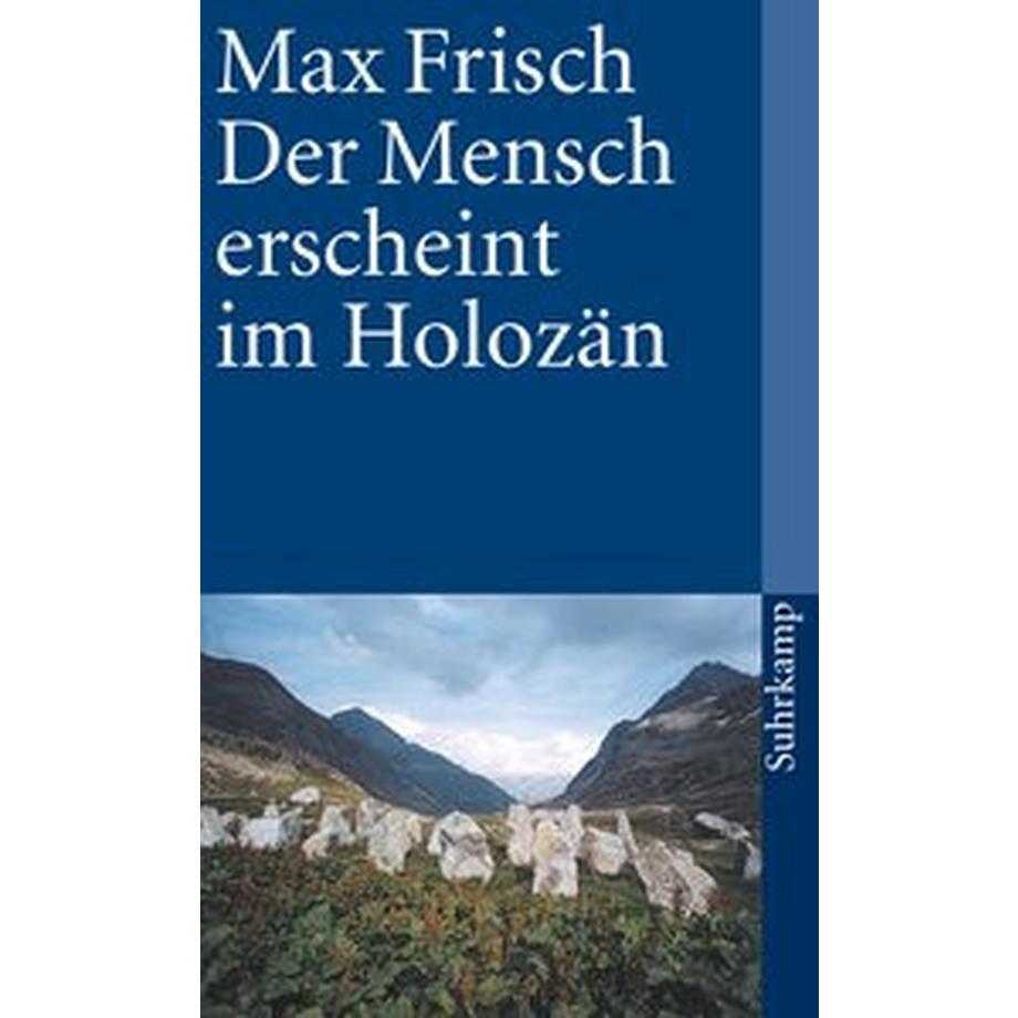 Suhrkamp  Der Mensch erscheint im Holozän 