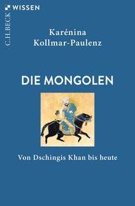 Die Mongolen Kollmar-Paulenz, Karénina Taschenbuch 