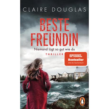 Beste Freundin - Niemand lügt so gut wie du Douglas, Claire; Marinovic, Ivana (Übersetzung) Livre de poche 