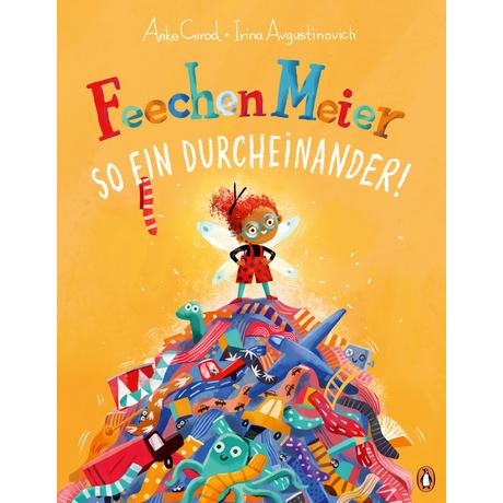 Feechen Meier - So ein Durcheinander! Girod, Anke; Avgustinovich, Irina (Illustrationen) Couverture rigide 